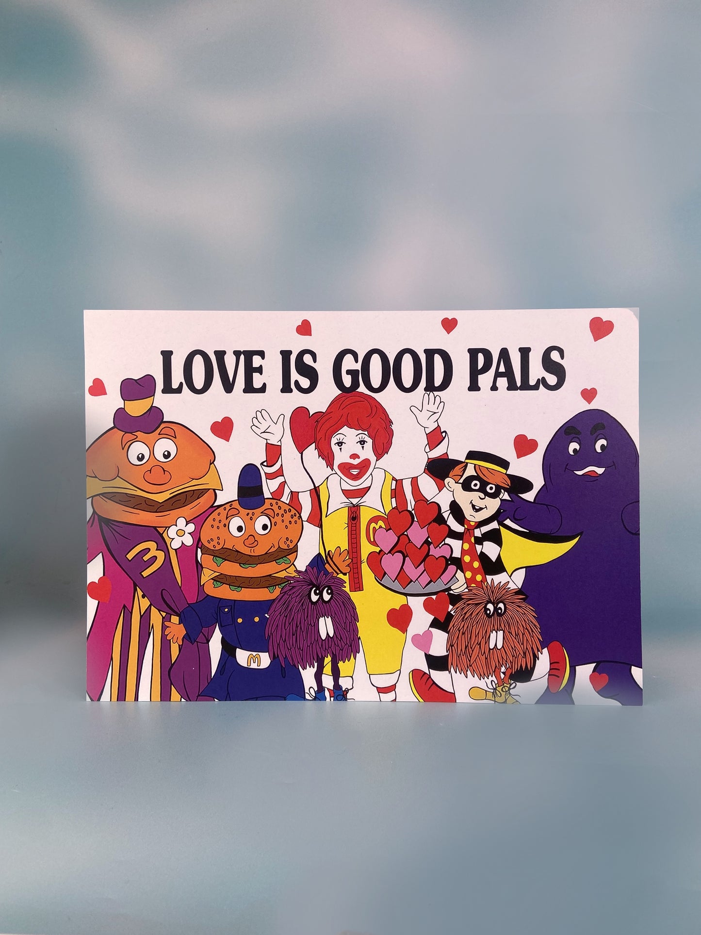 Love Is Good Pals, McDonalds Print