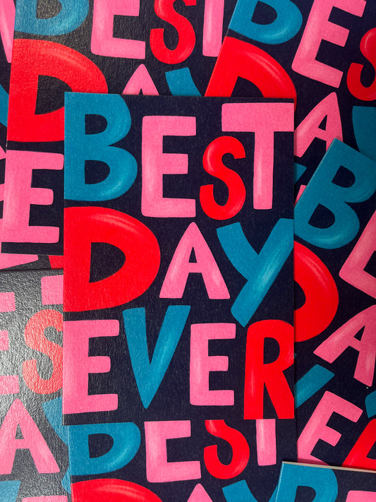 Best Day Ever Card