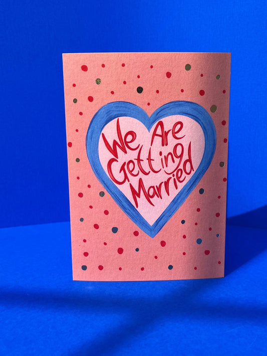 We Are Getting Married Card